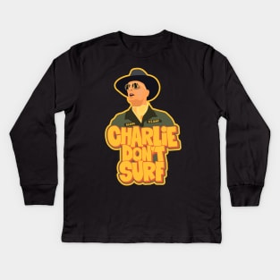 Apocalypse Now - Charlie don´t Surf Kids Long Sleeve T-Shirt